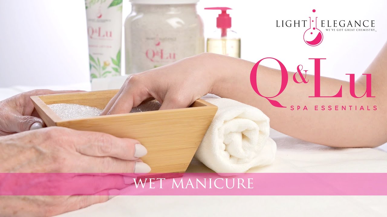 Fast, Easy Wet Manicures using Q&Lu Spa Essentials