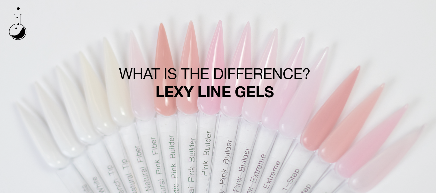 The Difference Between All of the Lexy Line Gels | HEMA Free Hard Builder Gels from Light Elegance