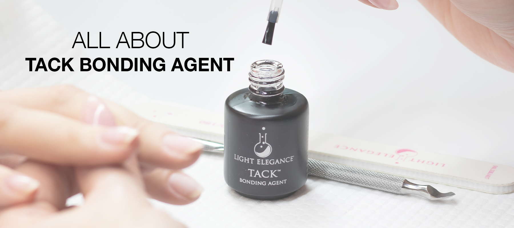All About Tack Bonding Agent Better Adhesion & Longer Lasting Nails