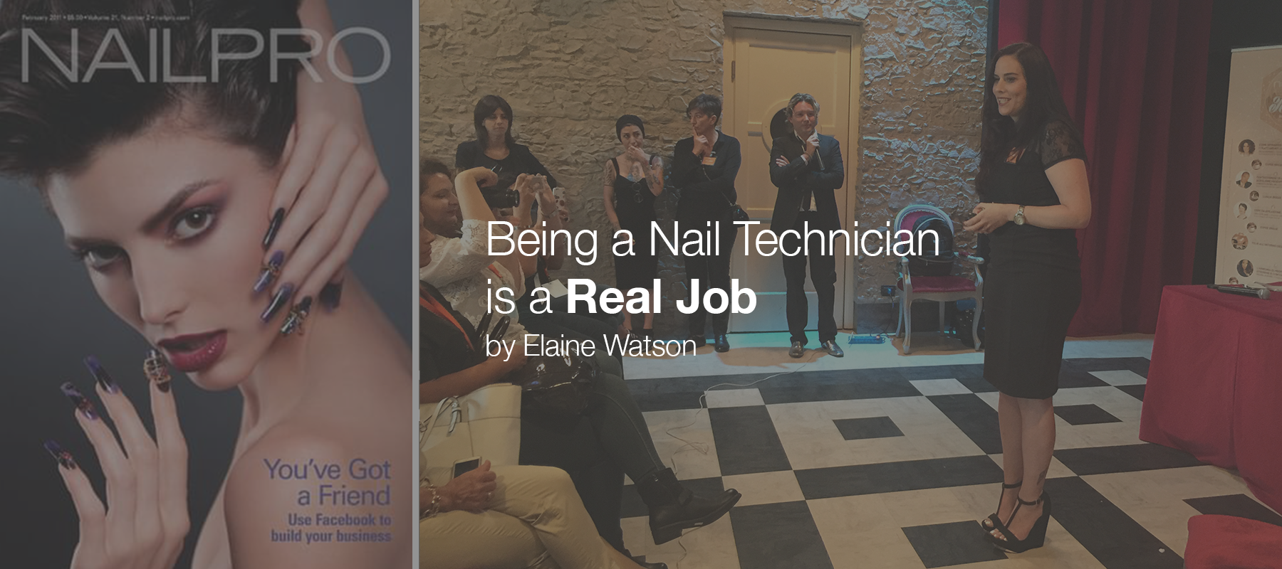 Being a Nail Technician IS a REAL Job! | By Elaine Watson, LE's Global Education Director