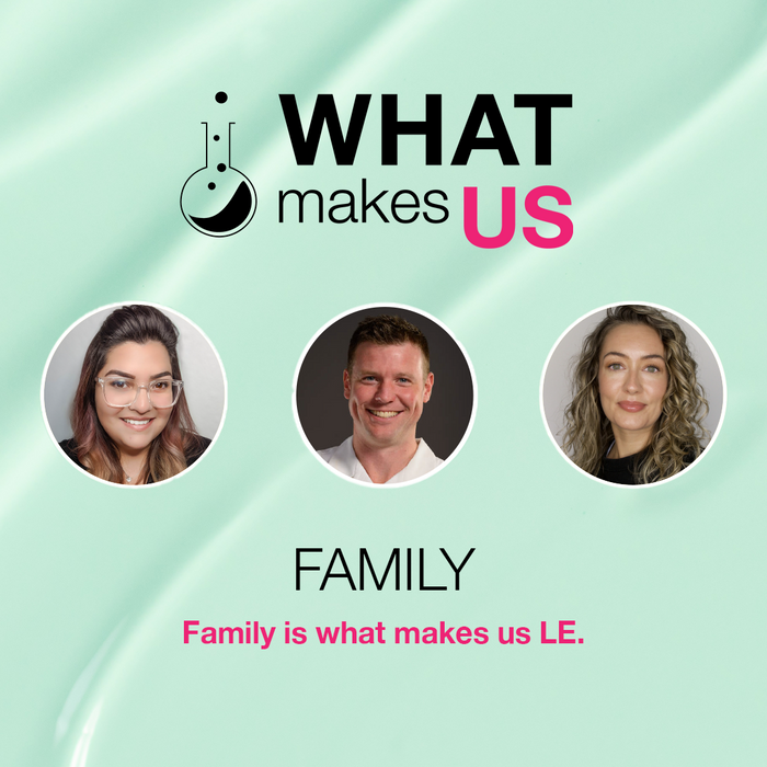 Family is What Makes Us LE | WHAT MAKES US