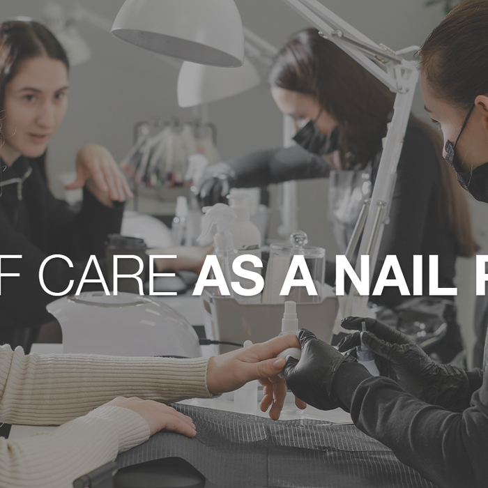 #GirlTherapy: Nurturing Yourself - A Guide to Your Own Self-Care as a Nail Professional | Part 2