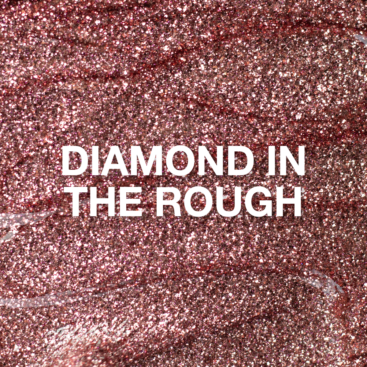 Diamond in the Rough Glitter Gel 10 ml